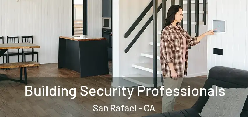  Building Security Professionals San Rafael - CA