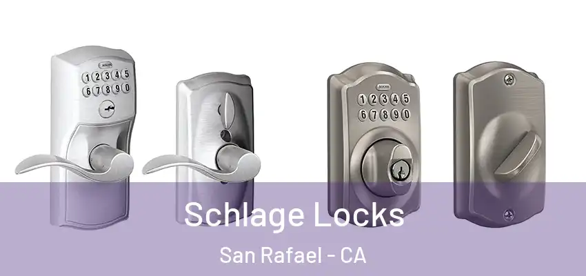  Schlage Locks San Rafael - CA